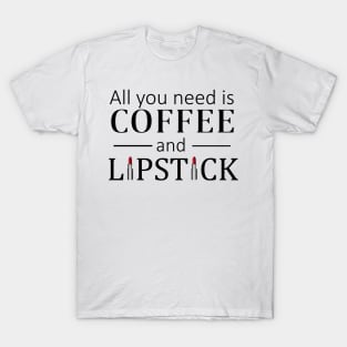 Coffee and Lipstick T-Shirt